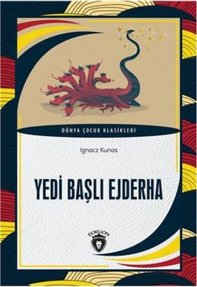 Yedi Başlı Ejderha Dünya Çocuk Klasikleri (7-12 Yaş)