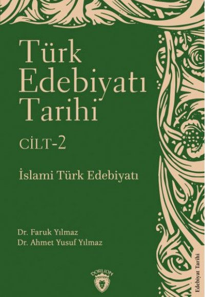 Türk Edebiyatı Tarihi 2. Cilt İslami Türk Edebiyatı