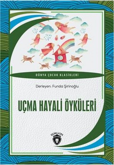 Uçma Hayali Öyküleri