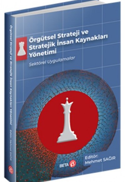 Örgütsel Strateji ve Stratejik İnsan Kaynakları Yönetimi