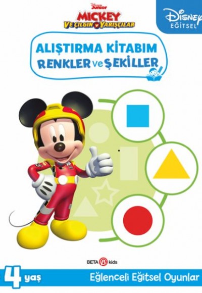 Disney Eğitsel Mickey ve Çılgın Yarışçılar Alıştırma Kitabım Renkler ve Şekiller