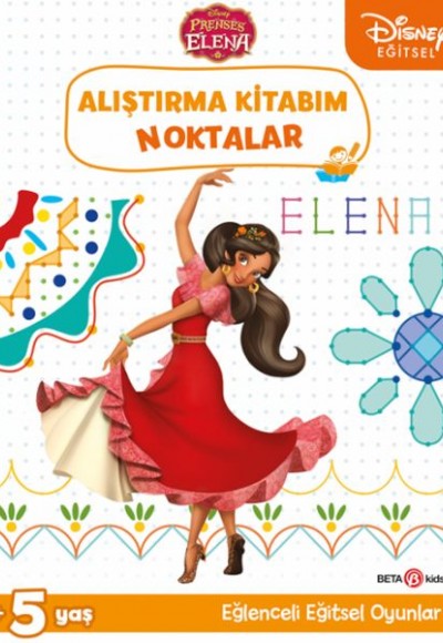 Disney Eğitsel Prenses Elena Alıştırma Kitabım Noktalar