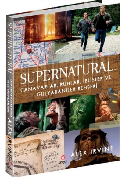 Supernatural- Canavarlar,Ruhlar,İblisler ve Gulyabaniler Rehberi