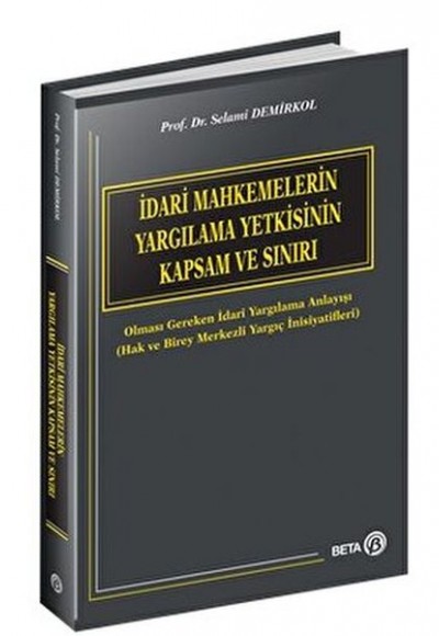 İdari Mahkemelerin Yargılama Yetkisinin Kapsam ve Sınırı