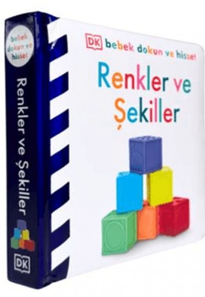 Bebek Dokun Ve Hisset -Renkler Ve Şekiller