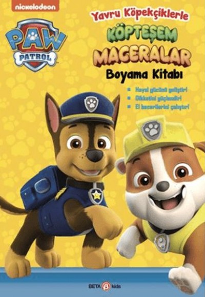 Paw Patrol Yavru Köpekçiklerle Köpteşem Maceralar Boyama Kitabı