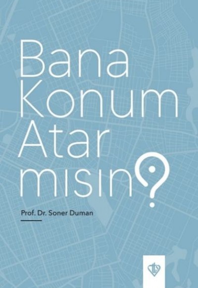 Bana Konum Atar Mısın?