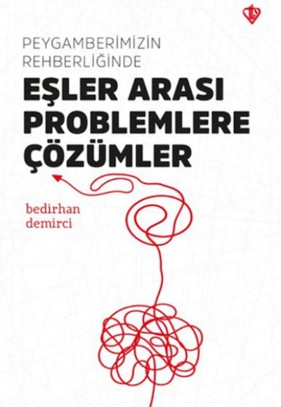 Peygamberimizin Rehberliğinde Eşler Arası Problemlere Çözümler