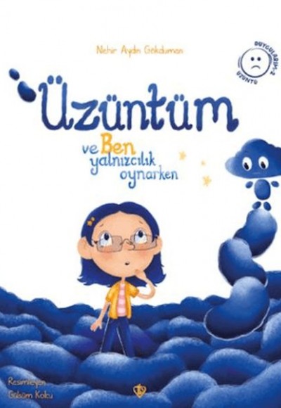 Üzüntüm ve Ben Yalnızcılık Oynarken Üzüntüm ve Ben Yalnızcılık Oynarken