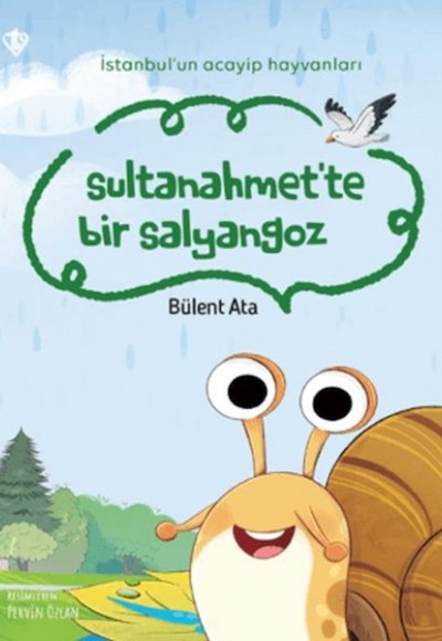 İstanbul’un Acayip Hayvanları Sultanahmet’te Bir Salyangoz