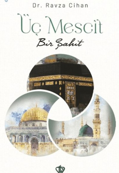 Üç Mescit Bir Şahit