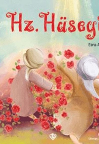 Peygamber Çağının Mutlu Çocukları Hz. Hüseyin