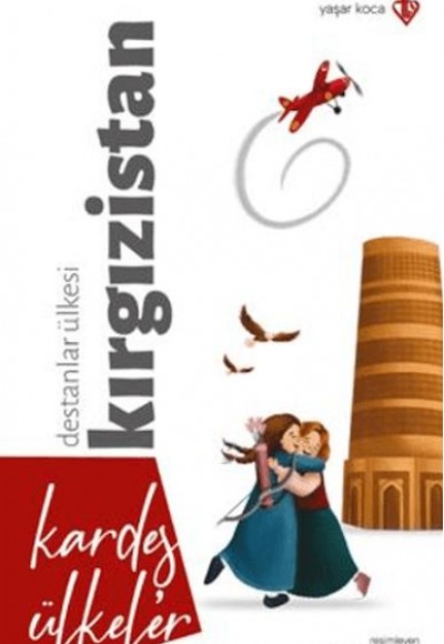 Kardeş Ülkeler Destanlar Ülkesi Kırgızistan