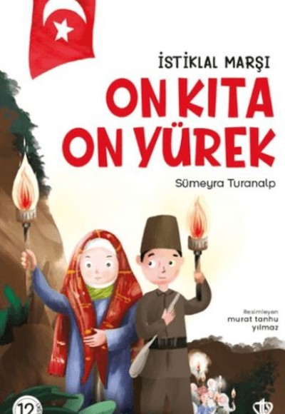 İstiklal Marşı - On Kıta On Yürek