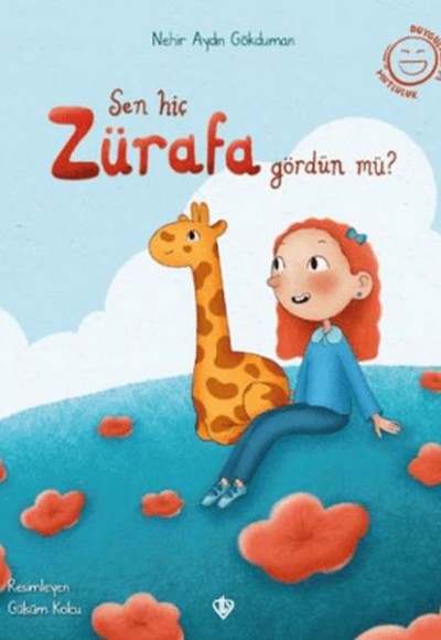 Sen Hiç Zürafa Gördün Mü?