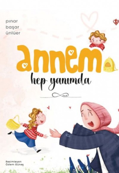 Annem Hep Yanımda