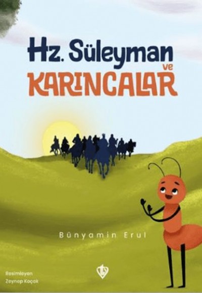 Hz. Süleyman ve Karıncalar Hz. Süleyman ve Karıncalar