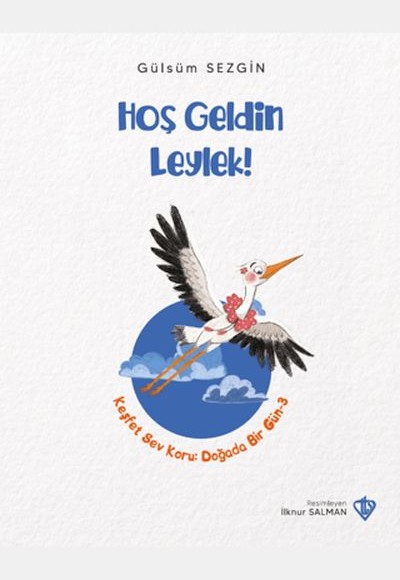 Hoş Geldin Leylek