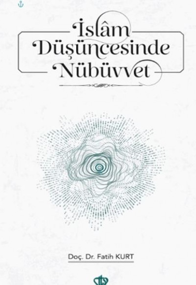 İslam Düşüncesinde Nübüvvet İslam Düşüncesinde Nübüvvet