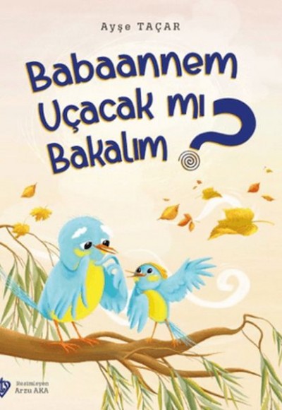 Babaannem Uçacak mı Bakalım? Babaannem Uçacak mı Bakalım?