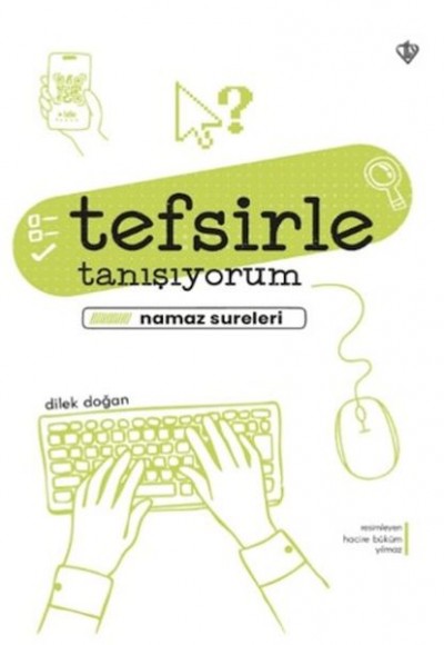 Tefsirle Tanışıyorum Namaz Sureleri Tefsirle Tanışıyorum Namaz Sureleri