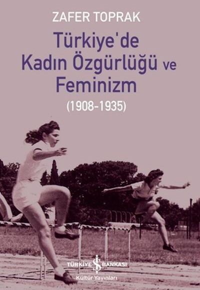 Türkiye’de Kadın Özgürlüğü ve Feminizm