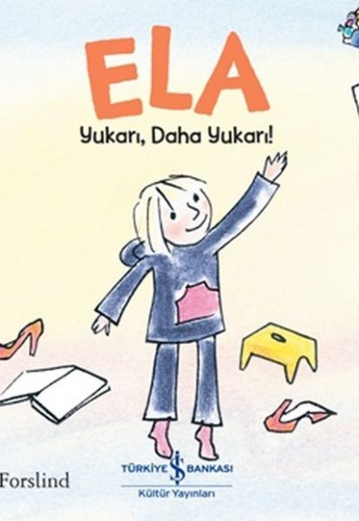 Ela - Yukarı, Daha Yukarı!