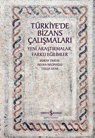 Türkiye’de Bizans Çalışmaları