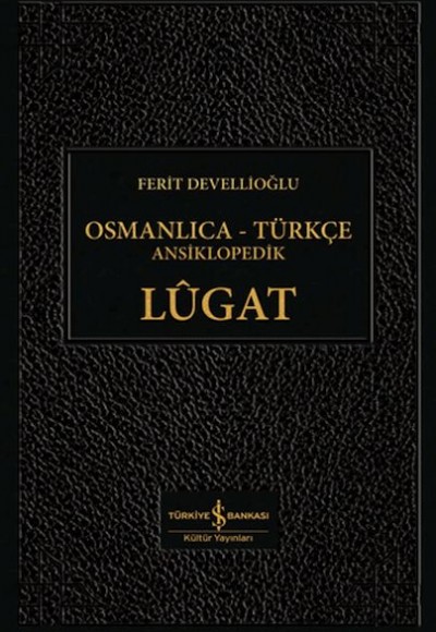 Osmanlıca-Türkçe Ansiklopedik Lûgat