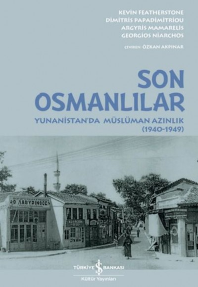 Son Osmanlılar Yunanistan’da Müslüman Azınlık (1940-1949)