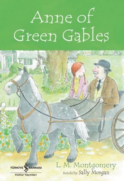 Anne Of Green Gables - Chıldren’S Classıc (İngilizce Kitap)