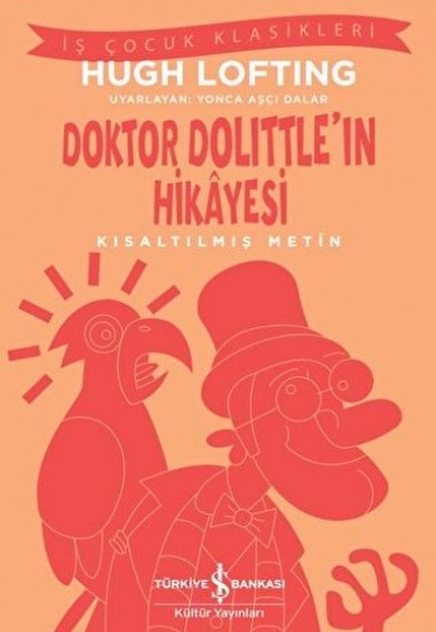 Doktor Dolittle'ın Hikayesi - Kısaltılmış Metin