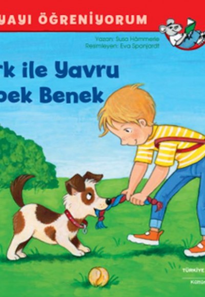 Berk İle Yavru Köpek Benek Dünyayı Öğreniyorum