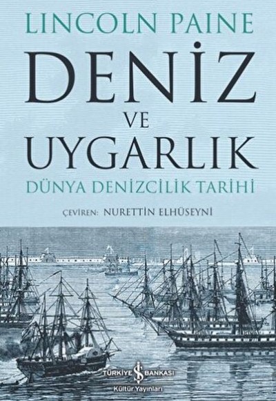 Deniz ve Uygarlık - Dünya Denizcilik Tarihi