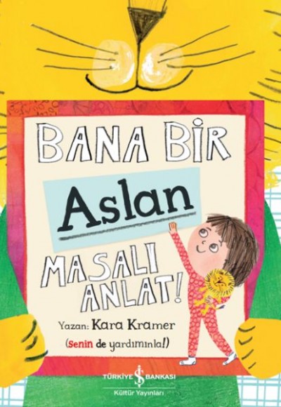 Bana Bir Aslan Masalı Anlat!