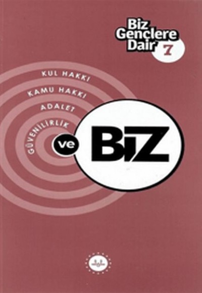 Biz Gençlere Dair 7 Biz Gençlere Dair 7