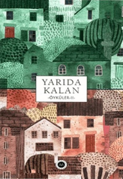 Yarıda Kalan Öyküler II