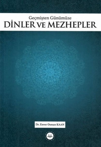 Geçmişten Günümüze Dinler ve Mezhepler