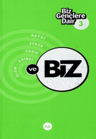 Biz Gençlere Dair 3
