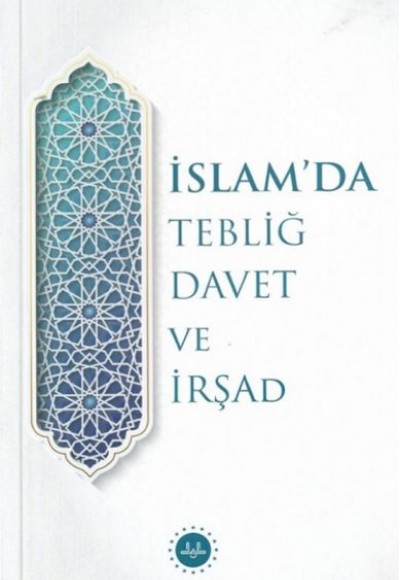 İslam’da Tebliğ Davet ve İrşad