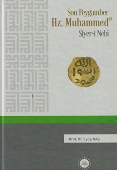 Son Peygamber Hz.Muhammed Siyer-i Nebi