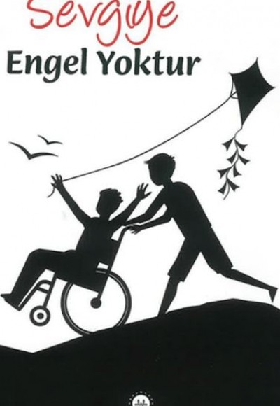 Sevgiye Engel Yoktur Sevgiye Engel Yoktur