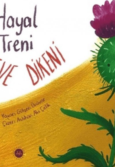 Hayal Treni Deve Dikeni
