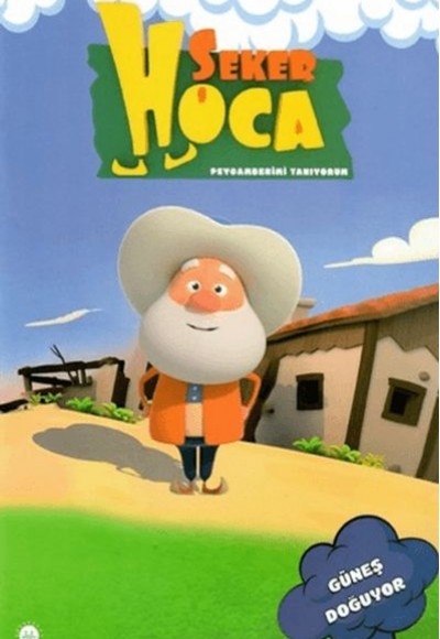 Şeker Hoca Güneş Doğuyor