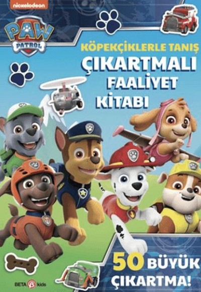 Paw Patrol - Köpekçiklerle Tanış Çıkartmalı Faaliyet Kitabı