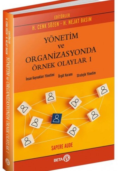 Yönetim ve Organizasyonda Örnek Olaylar - 1