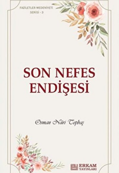 Son Nefes Endişesi