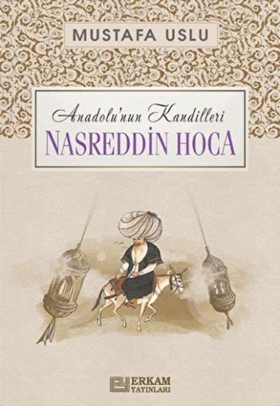 Anadolu'nun Kandilleri - Nasreddin Hoca