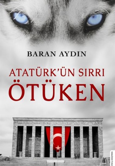 Atatürkün Sırrı Ötüken