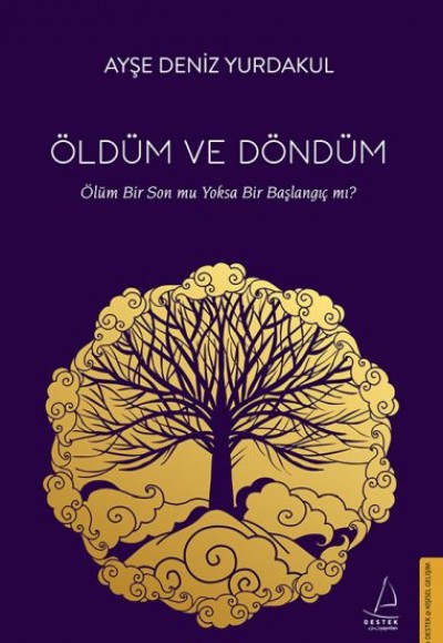 Öldüm ve Döndüm - Ölüm Bir Son mu Yoksa Bir Başlangıç mı?